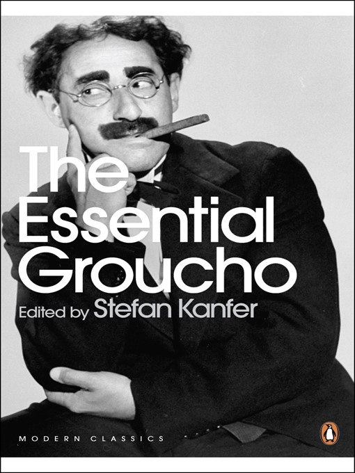 Title details for The Essential Groucho by Stefan Kanfer - Available